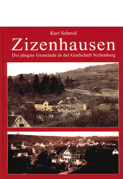 Titelbild "Zizenhausen : Die jüngste Gemeinde in der Grafschaft Nellenburg" Titelbild "Zizenhausen : Die jüngste Gemeinde in der Grafschaft Nellenburg"